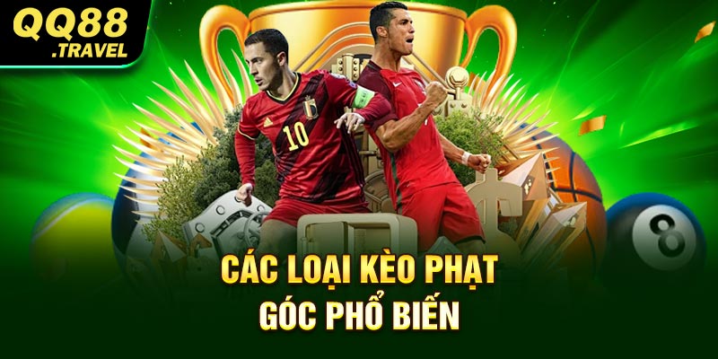 Các loại kèo phạt góc phổ biến