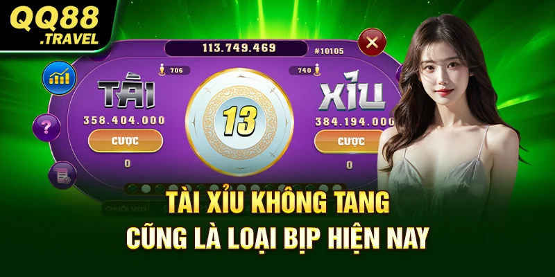 Tài xỉu bịp là gì? Các Loại Bịp Không Bị Phát Hiện 3 Tài xỉu không tang cũng là loại bịp hiện nay