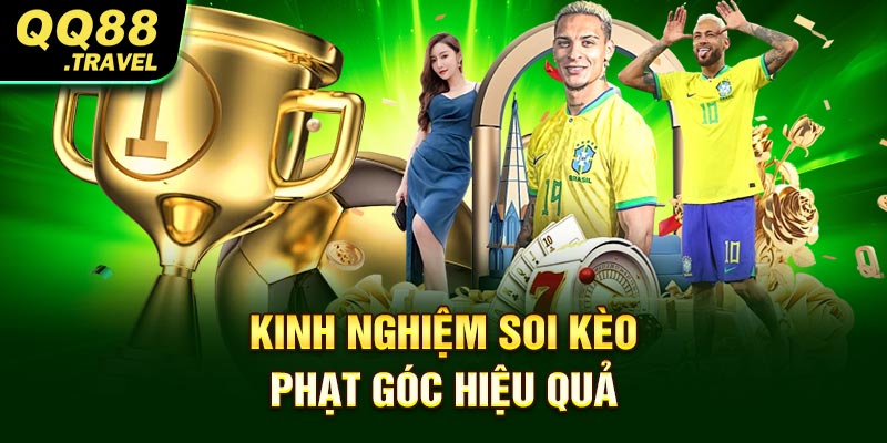 Kinh nghiệm soi kèo phạt góc hiệu quả