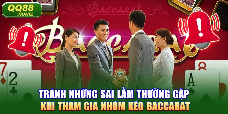 Nhóm Kéo Baccarat: Chiến Lược Để Chiến Thắng Tại QQ88 4 Tránh những sai lầm thường gặp khi tham gia nhóm kéo Baccarat