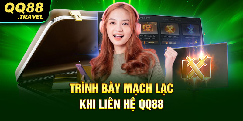 Liên Hệ QQ88 - Nhà Cái Số 1 Trong Lòng Cược Thủ 4 Trình bày mạch lạc khi liên hệ QQ88